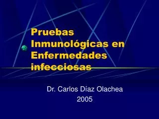 Pruebas Inmunológicas en Enfermedades infecciosas