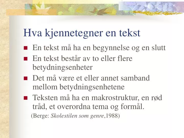 hva kjennetegner en tekst