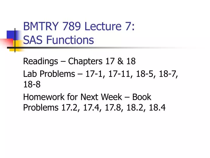 bmtry 789 lecture 7 sas functions
