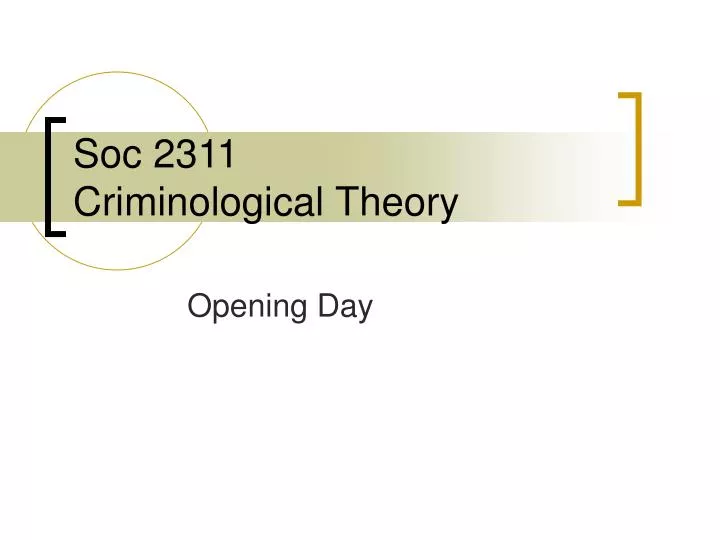 soc 2311 criminological theory