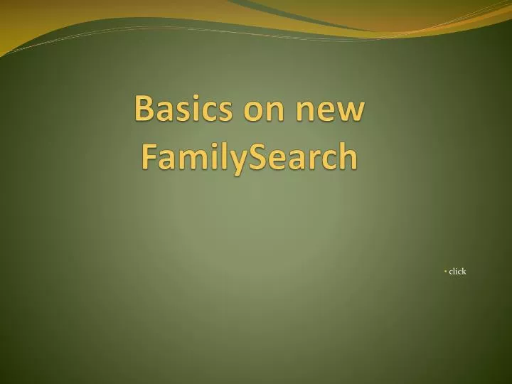 basics on new familysearch