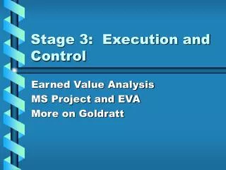 Stage 3: Execution and Control