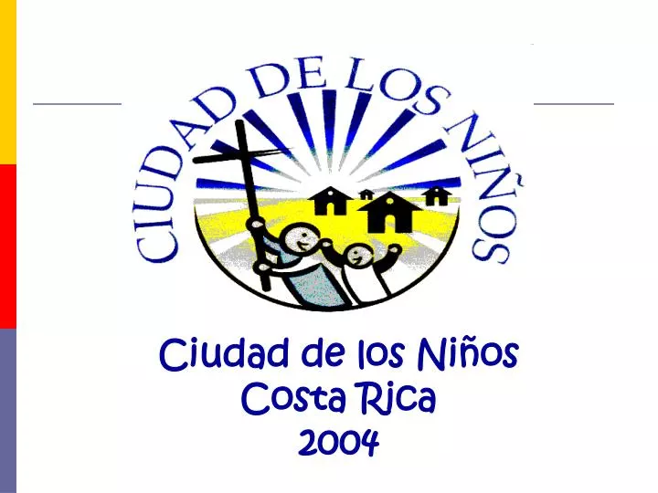 ciudad de los ni os costa rica 2004