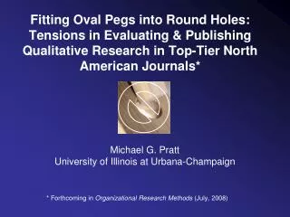 Fitting Oval Pegs into Round Holes: Tensions in Evaluating &amp; Publishing Qualitative Research in Top-Tier North Ameri