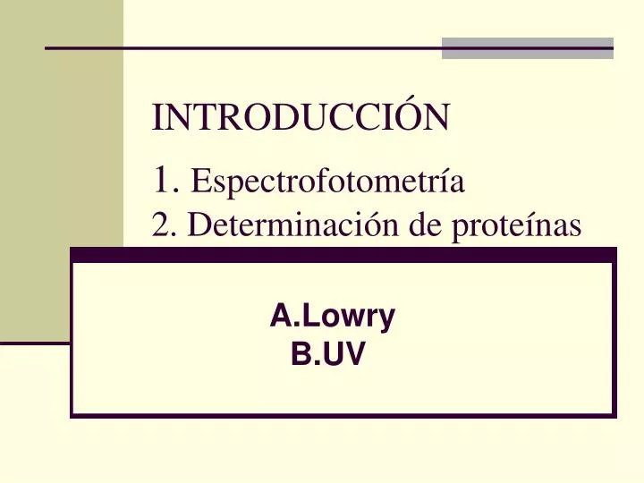 introducci n 1 espectrofot ometr a 2 determinaci n de prote nas