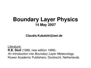 Boundary Layer Physics 14 May 2007