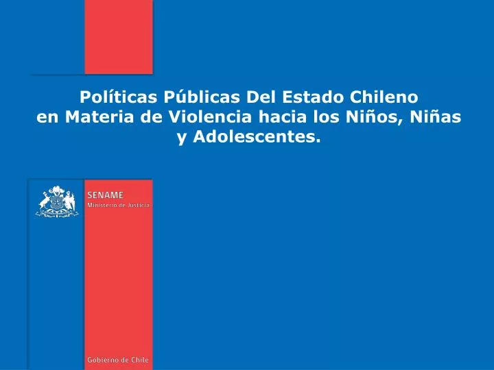 pol ticas p blicas del estado chileno en materia de violencia hacia los ni os ni as y adolescentes