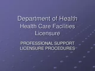 Department of Health Health Care Facilities Licensure