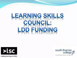 Learning Skills Council: LDD funding