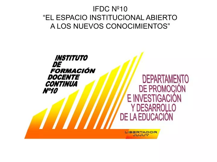 ifdc n 10 el espacio institucional abierto a los nuevos conocimientos