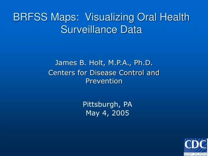 brfss maps visualizing oral health surveillance data
