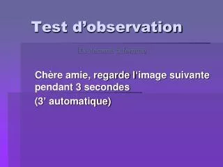 test d observation