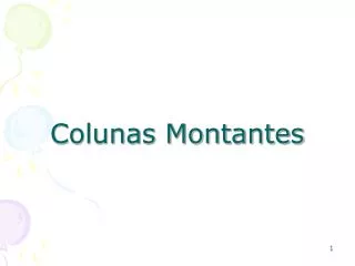colunas montantes