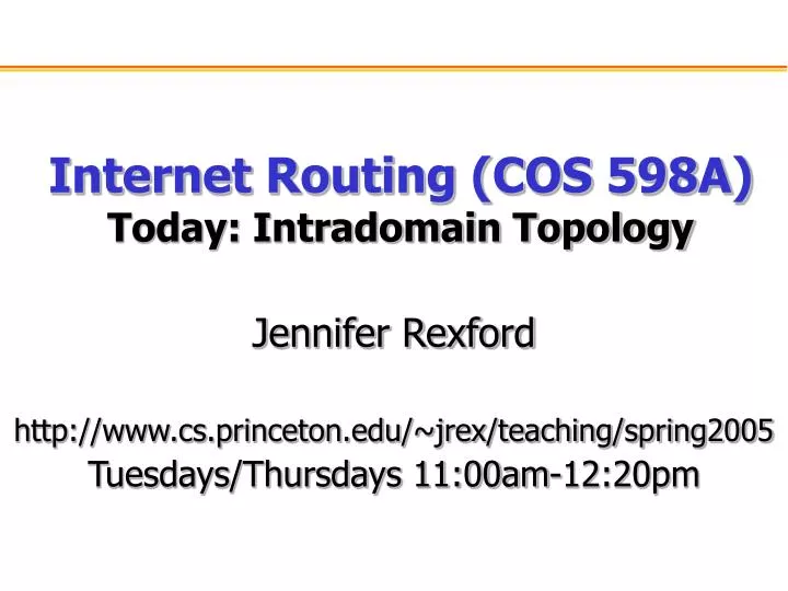 internet routing cos 598a today intradomain topology