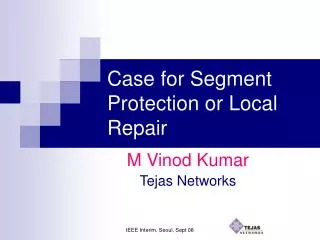 Case for Segment Protection or Local Repair
