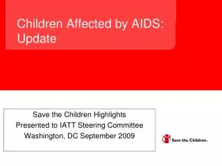Children Affected by AIDS: Update