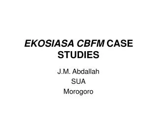 EKOSIASA CBFM CASE STUDIES