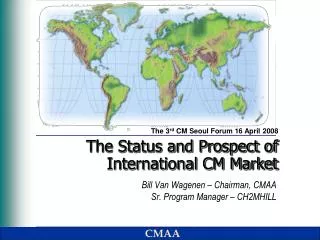 The Status and Prospect of International CM Market