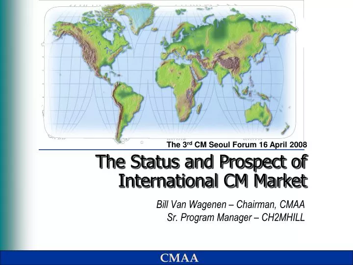 the status and prospect of international cm market