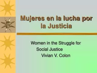 Mujeres en la lucha por la Justicia