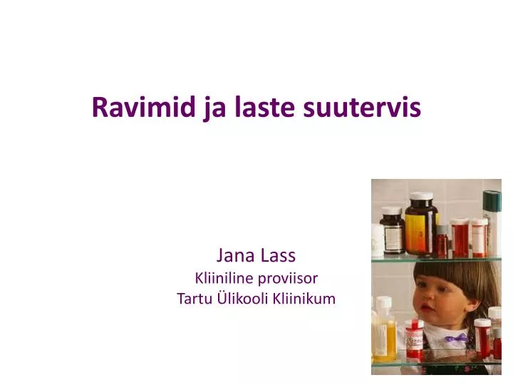 ravimid ja laste suutervis