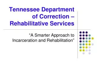 Tennessee Department of Correction – Rehabilitative Services