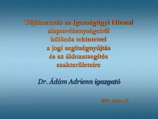 dr d m adrienn igazgat