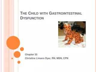 The Child with Gastrointestinal Dysfunction