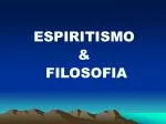 ESPIRITISMO &amp; FILOSOFIA
