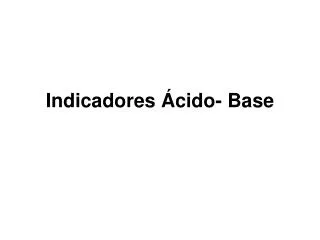 indicadores cido base