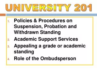 Policies &amp; Procedures on Suspension, Probation and Withdrawn Standing Academic Support Services Appealing a grade o