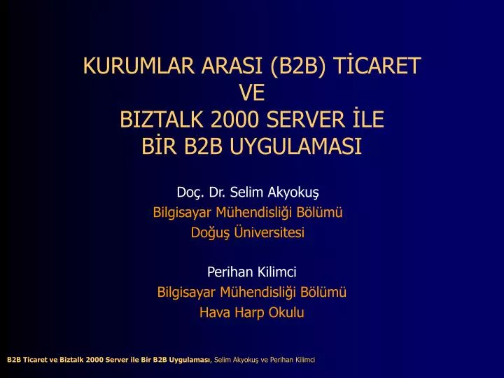 kurumlar arasi b2b t caret ve biztalk 2000 server le b r b2b uygulamasi