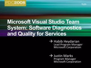 Microsoft Visual Studio Team System: Software Diagnostics and Quality for Services