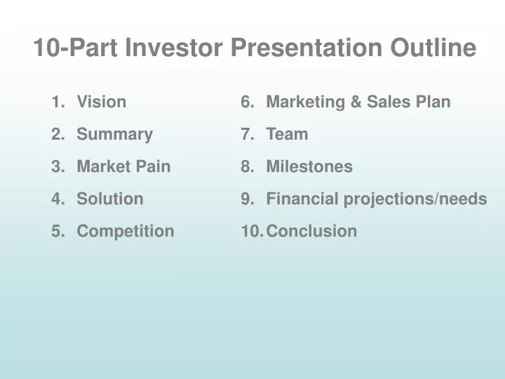 10 part investor presentation outline