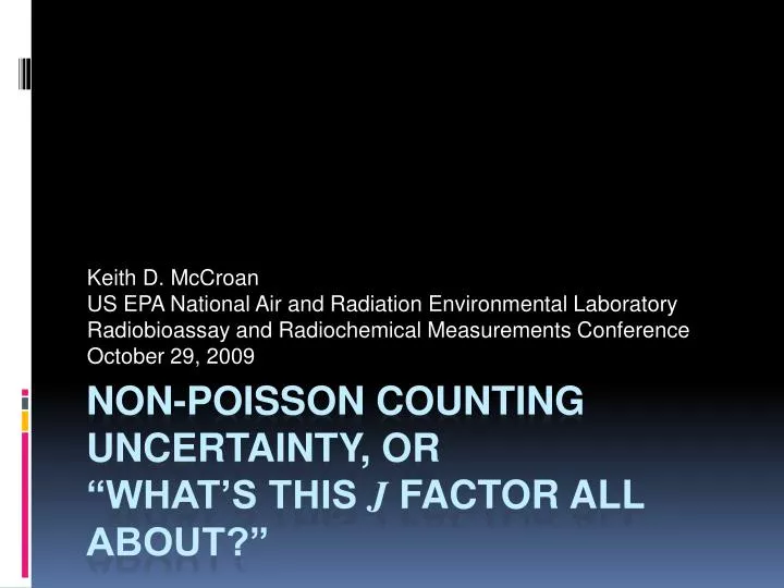 non poisson counting uncertainty or what s this j factor all about