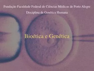bio tica e gen tica
