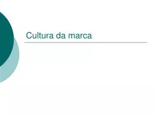 Cultura da marca