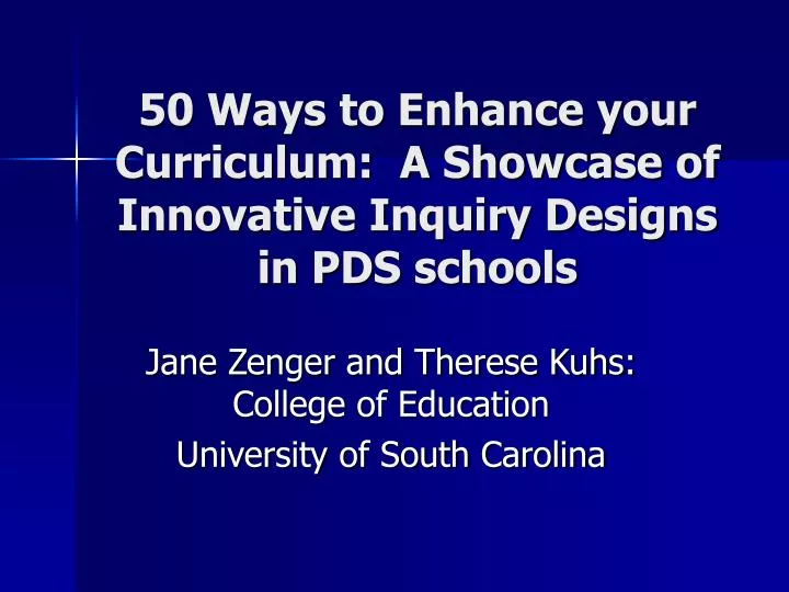 50 ways to enhance your curriculum a showcase of innovative inquiry designs in pds schools