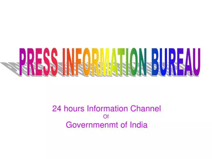 24 hours information channel of governmenmt of india