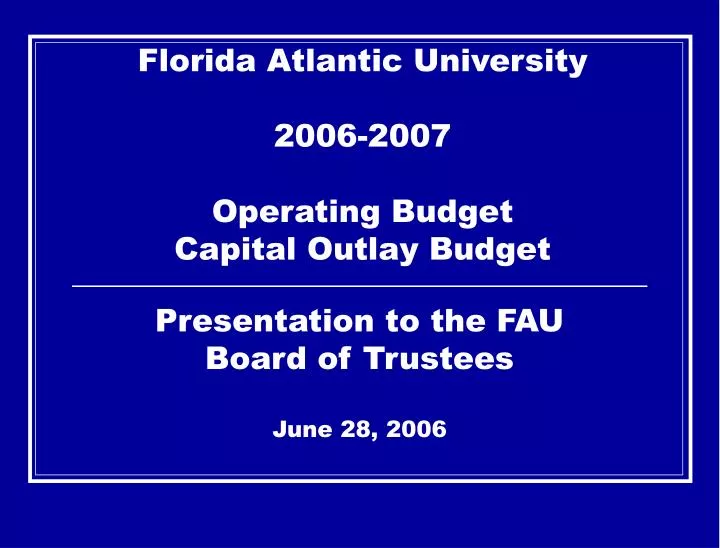 florida atlantic university 2006 2007 operating budget capital outlay budget