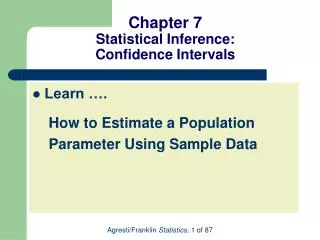 Chapter 7 Statistical Inference: Confidence Intervals