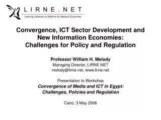 Convergence, ICT Sector Development and New Information Economies: Challenges for Policy and Regulation