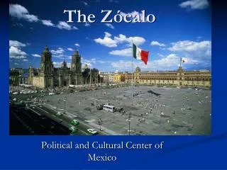 The Zócalo