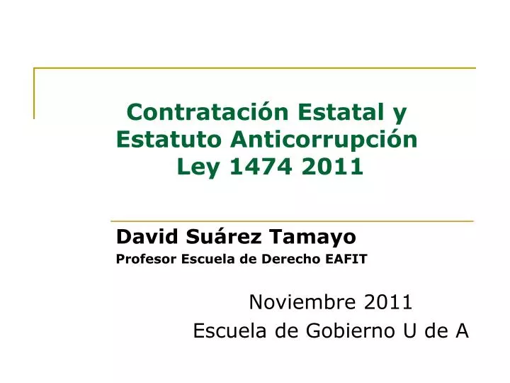 Ppt Contratación Estatal Y Estatuto Anticorrupción Ley 1474 2011