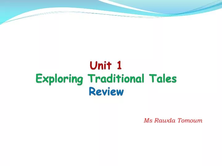 unit 1 exploring traditional tales review