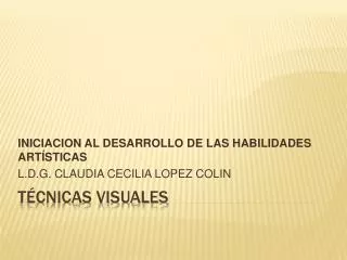 iniciacion al desarrollo de las habilidades art sticas l d g claudia cecilia lopez colin
