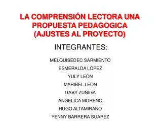 LA COMPRENSIÓN LECTORA UNA PROPUESTA PEDAGOGICA (AJUSTES AL PROYECTO)