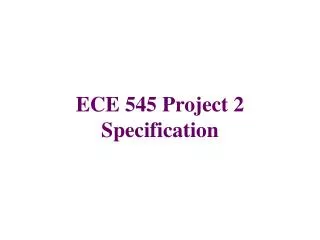 ECE 545 Project 2 Specification