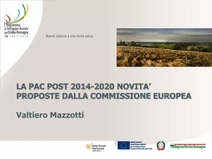 la pac post 2014 2020 novita proposte dalla commissione europea valtiero mazzotti