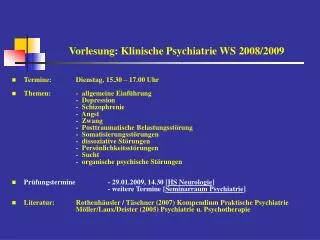 Vorlesung: Klinische Psychiatrie WS 2008/2009